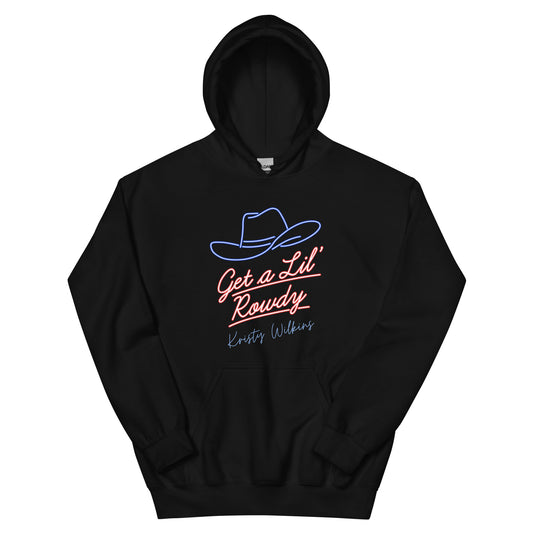 Get a Lil' Rowdy Hoodie