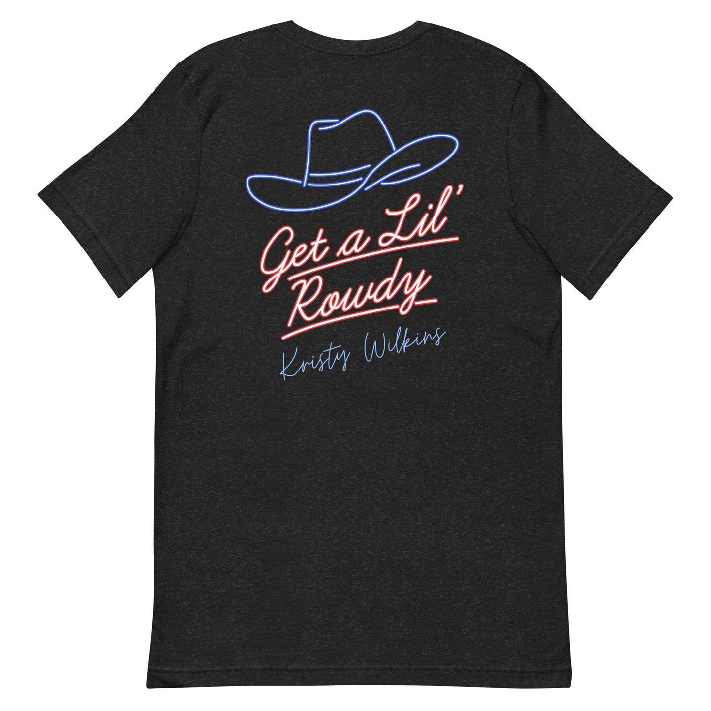 Get a Lil' Rowdy T-Shirt